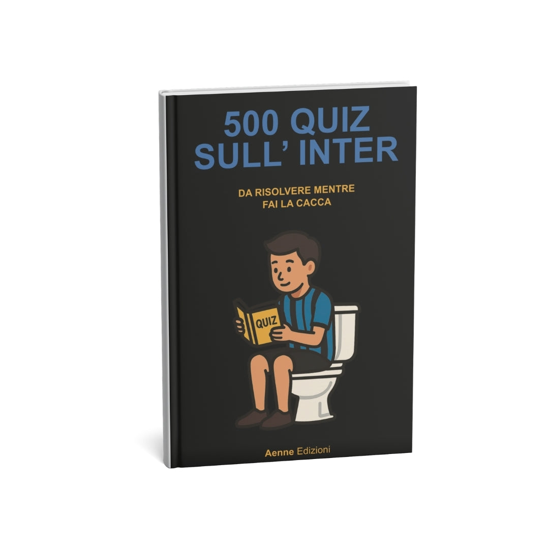 500 quiz sull'Inter da risolvere mentre fai la cacca