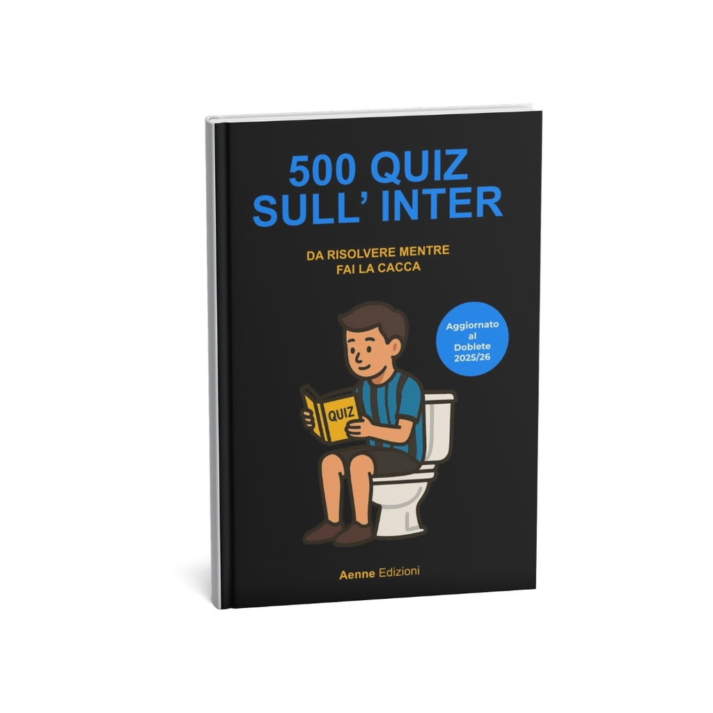 500 quiz sull'Inter da risolvere mentre fai la cacca