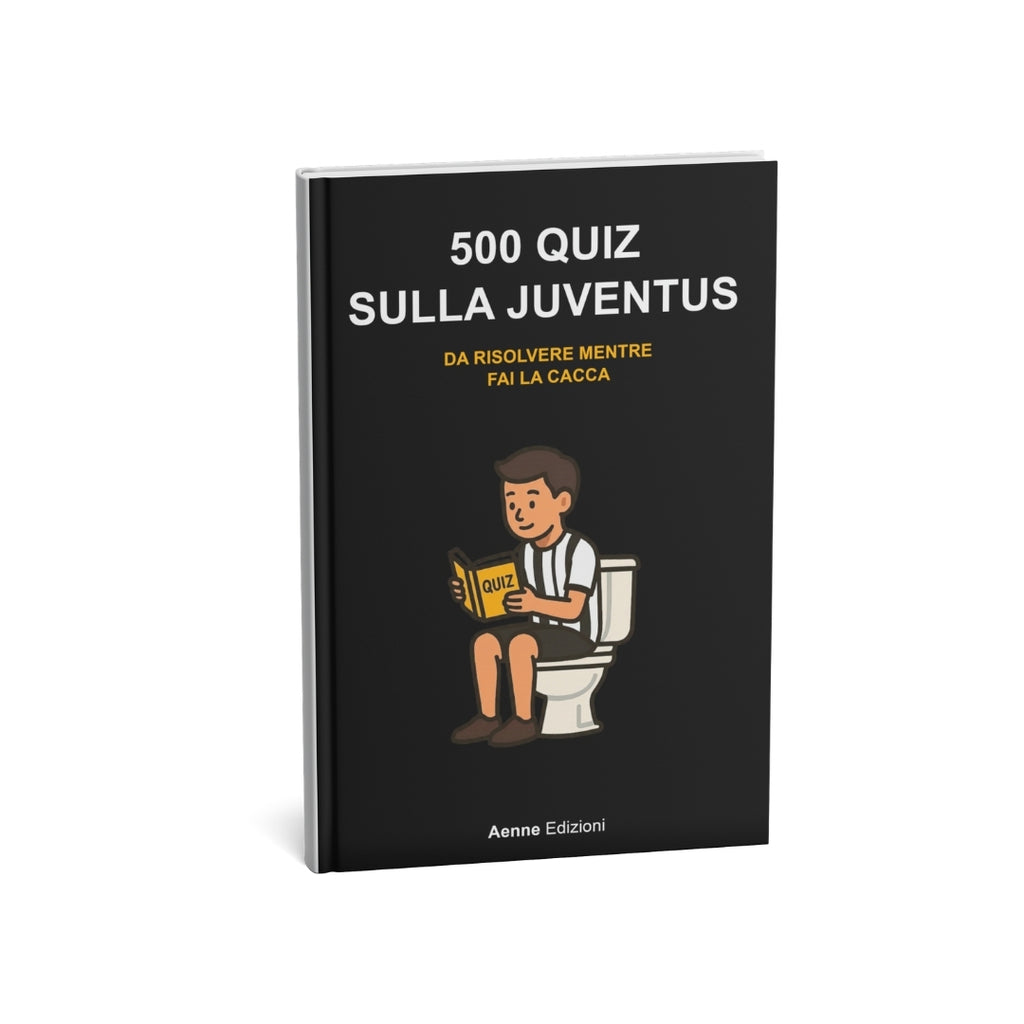 500 quiz sulla Juventus da risolvere mentre fai la cacca