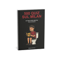 500 quiz sul Milan da risolvere mentre fai la cacca