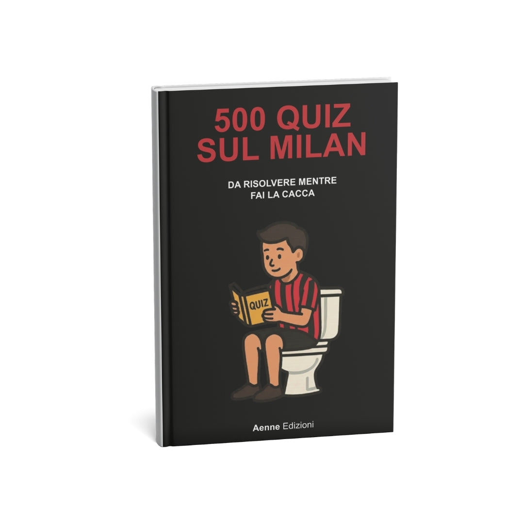 500 quiz sul Milan da risolvere mentre fai la cacca