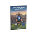 Il grande romanzo dell'Inter: le 100 partite che hanno forgiato l'anima nerazzurra (Doblete Edition)