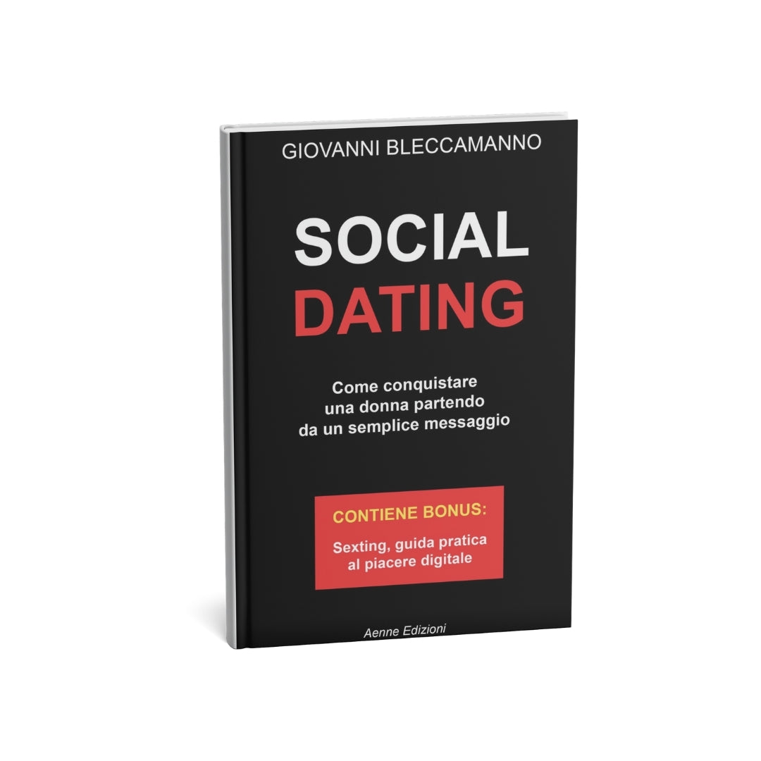 Social Dating - Come conquistare una donna partendo da un semplice messaggio